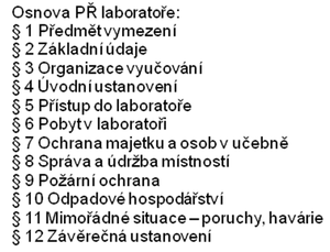 Obr. 2: Nvrh osnovy P laboratoe, Zdroj: autor