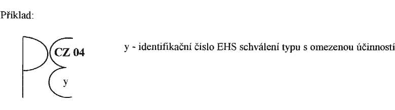 Znaka EHS schvlen typu s omezenou innost