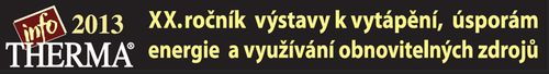 Infotherma 2013 XX. ronk nejvt specializovan vstavy k vytpn, sporm energie a vyuvn obnovitelnch zdroj